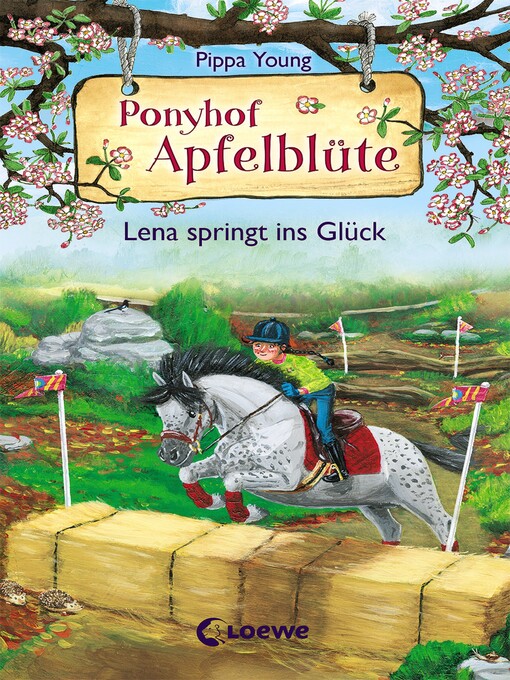 Title details for Ponyhof Apfelblüte (Band 16)--Lena springt ins Glück by Pippa Young - Available